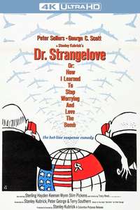 Dr. Strangelove or: How I Learned to Stop Worrying and Love the Bomb - Poster