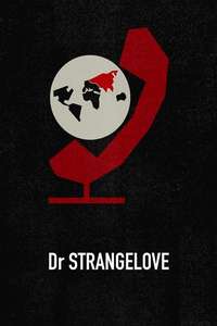 Dr. Strangelove or: How I Learned to Stop Worrying and Love the Bomb - Poster