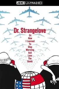 Dr. Strangelove or: How I Learned to Stop Worrying and Love the Bomb - Poster