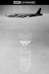 Dr. Strangelove or: How I Learned to Stop Worrying and Love the Bomb - Poster