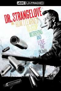 Dr. Strangelove or: How I Learned to Stop Worrying and Love the Bomb - Poster