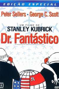 Dr. Strangelove or: How I Learned to Stop Worrying and Love the Bomb - Poster