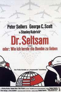 Dr. Strangelove or: How I Learned to Stop Worrying and Love the Bomb - Poster