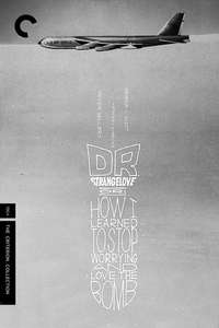 Dr. Strangelove or: How I Learned to Stop Worrying and Love the Bomb - Poster