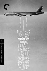 Dr. Strangelove or: How I Learned to Stop Worrying and Love the Bomb - Poster