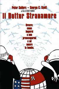 Dr. Strangelove or: How I Learned to Stop Worrying and Love the Bomb - Poster