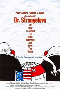 Dr. Strangelove or: How I Learned to Stop Worrying and Love the Bomb - Poster