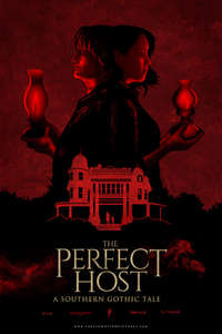 The Perfect Host: A Southern Gothic Tale - Poster