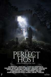 The Perfect Host: A Southern Gothic Tale - Poster