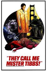 They Call Me Mister Tibbs! - Poster