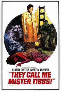 They Call Me Mister Tibbs! - Poster