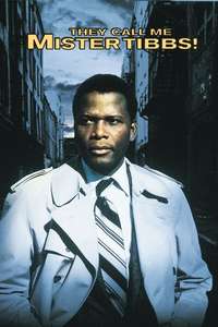 They Call Me Mister Tibbs! - Poster