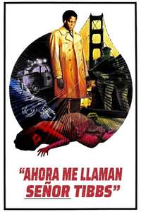They Call Me Mister Tibbs! - Poster