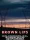 Brown Lips