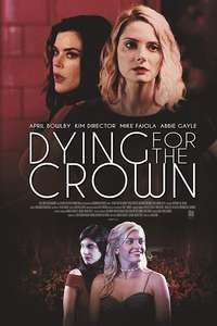 Dying for the Crown - Poster