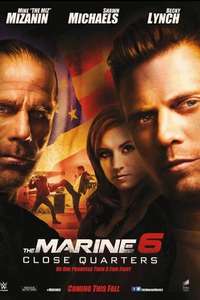 The Marine 6: Close Quarters - Poster