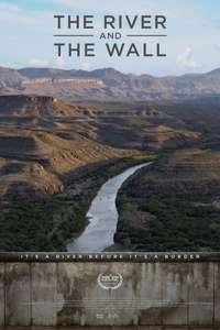 The River and the Wall - Poster