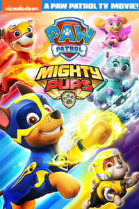 PAW PATROL: Mighty Pups - Posters