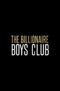 Billionaire Boys Club - Poster