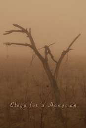 Elegy for a Hangman
