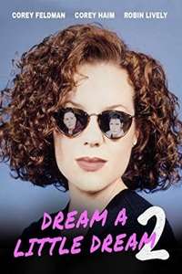 Dream a Little Dream 2 - Poster
