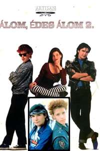 Dream a Little Dream 2 - Poster