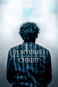Tortured for Christ - Poster