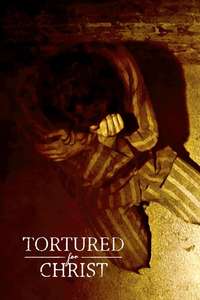 Tortured for Christ - Poster