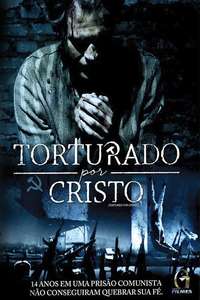 Tortured for Christ - Poster
