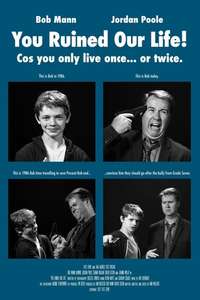 You Ruined Our Life - Poster