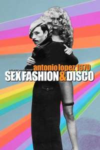 Antonio Lopez 1970: Sex Fashion & Disco - Poster