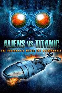 Aliens vs Titanic - Poster