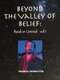 Beyond the Valley of Belief