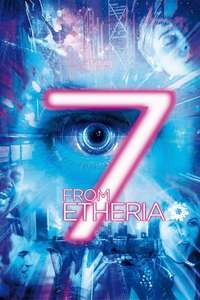 7 from Etheria - Poster
