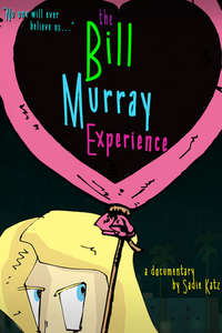 The Bill Murray Experience - Poster