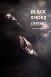 Black Smoke Rising - Posters