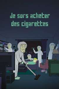I'm Going Out For Cigarettes - Poster