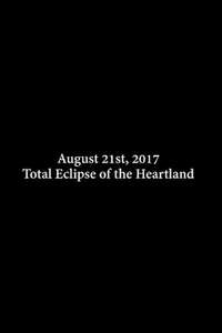 Total Eclipse of the Heartland - Poster