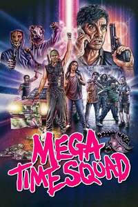 Mega Time Squad - Posters