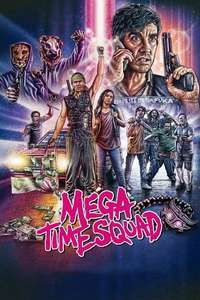 Mega Time Squad - Posters