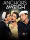 Anchors Aweigh