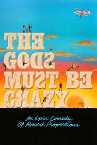 The Gods Must Be Crazy - Poster