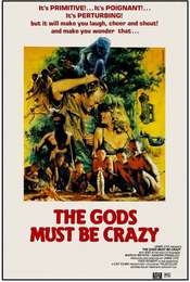 The Gods Must Be Crazy