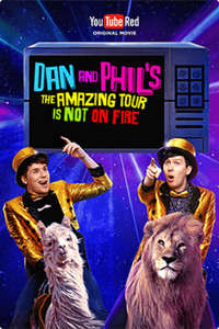 Dan and Phil's The Amazing Tour is Not on Fire - Poster