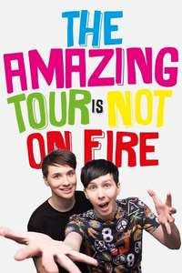 Dan and Phil's The Amazing Tour is Not on Fire - Poster