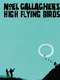 Noel Gallagher's High Flying Birds - Live in Paris 2015
