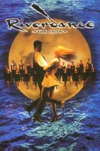 Riverdance: The Show - Poster