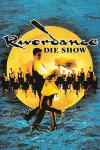 Riverdance: The Show - Poster