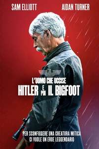 The Man Who Killed Hitler and Then the Bigfoot - Poster