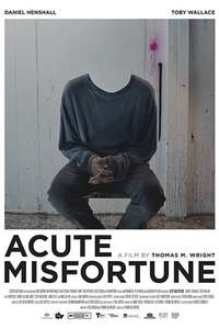 Acute Misfortune - Poster